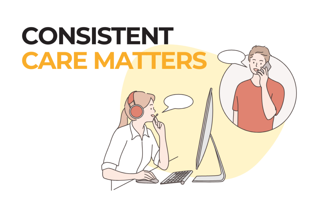 Consistent customer care matters