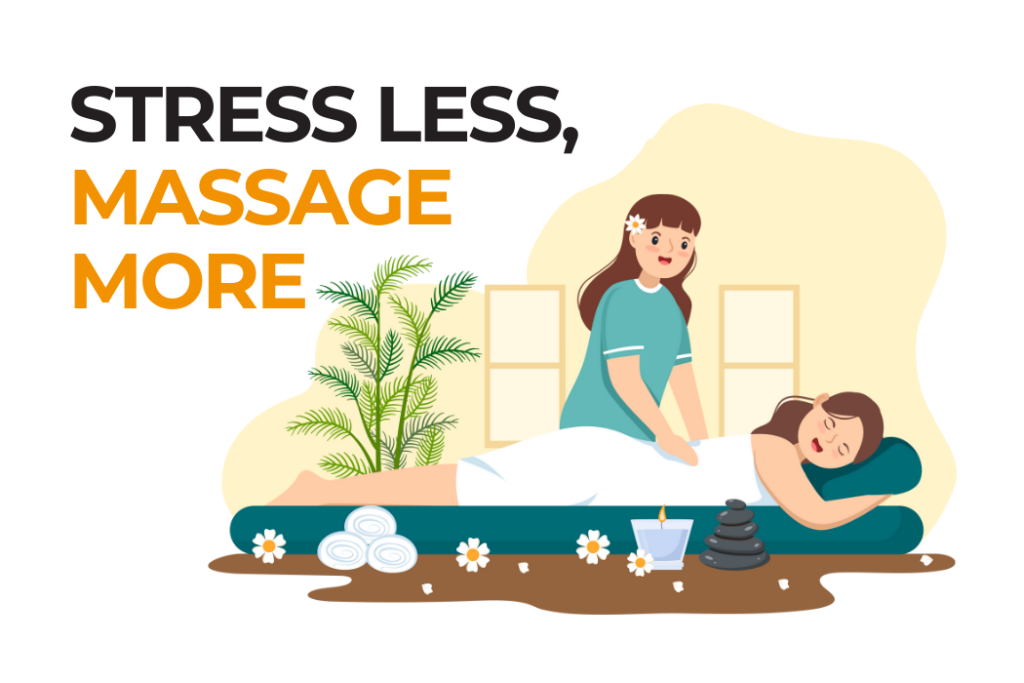 Stress Less, Massage More Using An Effective Time Management