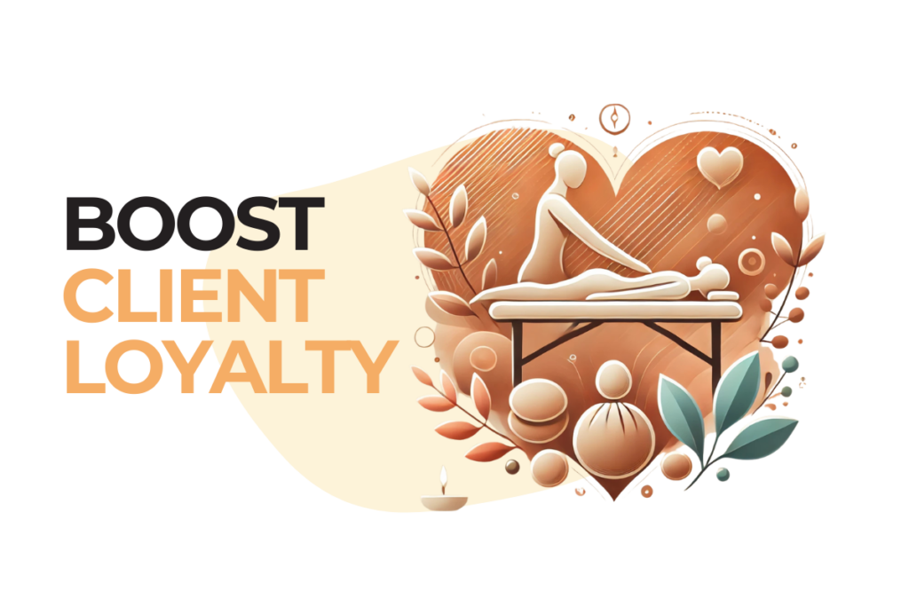 Boost Client Loyalty in your Massage Clinic