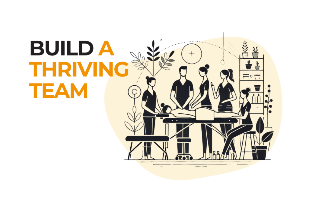 Build a Thriving Team