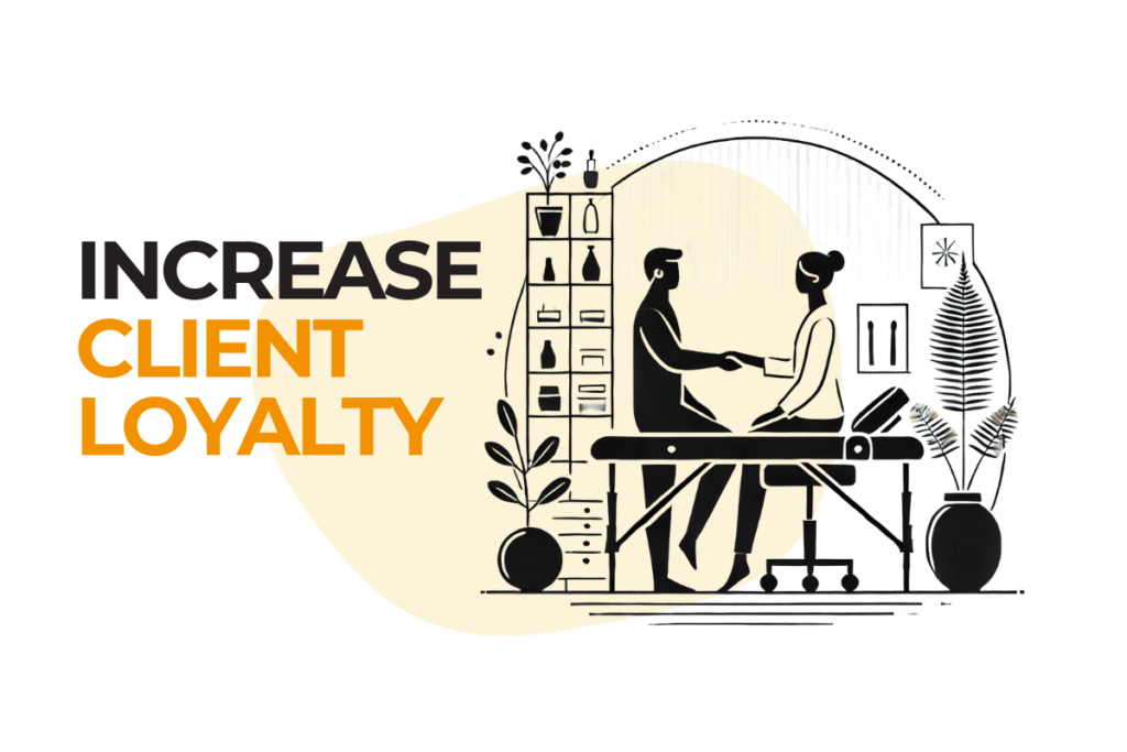 Increase Client Loyalty