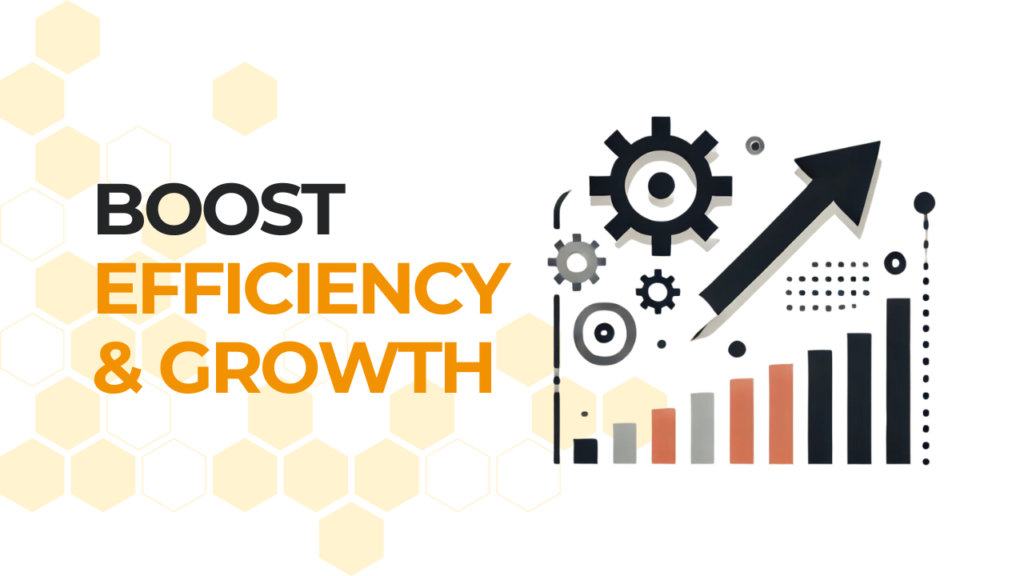 Boost Efficiency & Growth