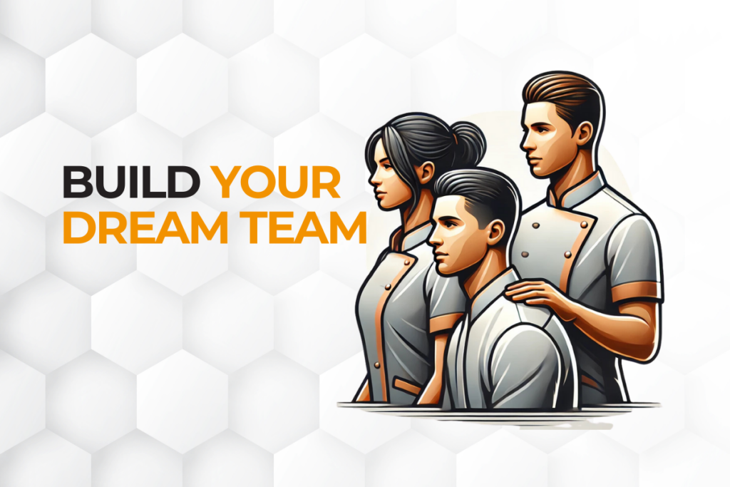 Build Your Dream Team