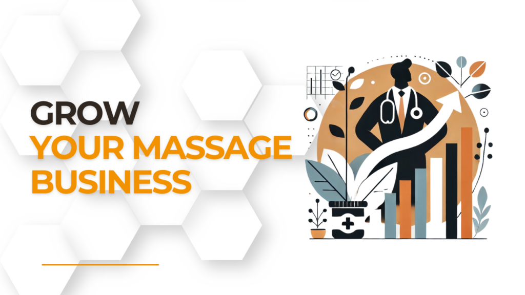 Grow Your Massage Business