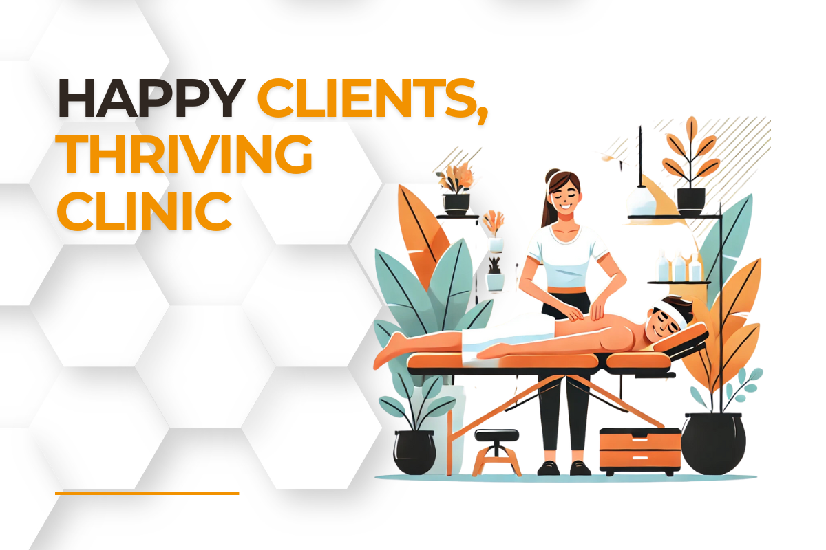 Happy Clients, Thriving Clinic