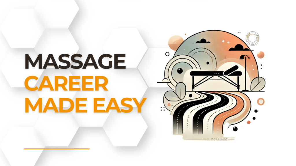 Massage Career Made Easy