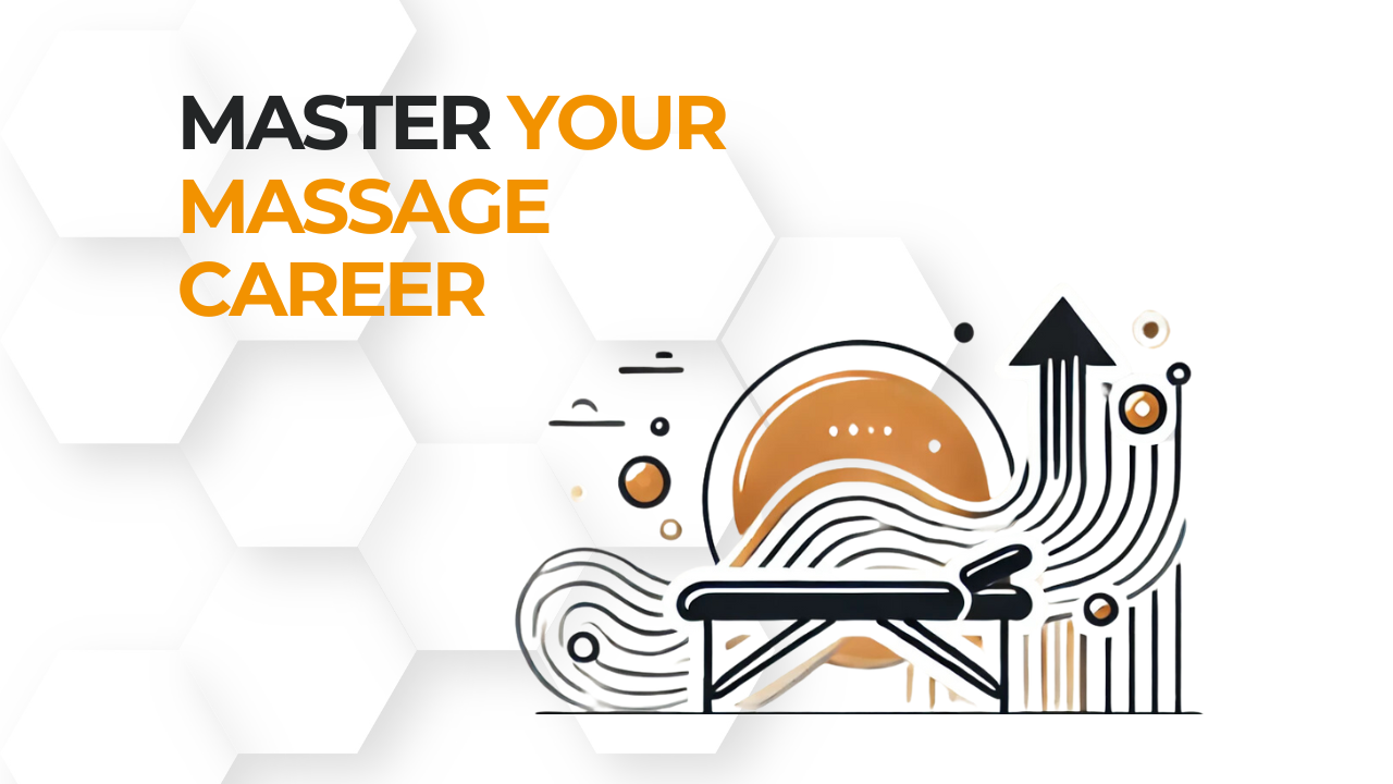 Master Your Massage Career