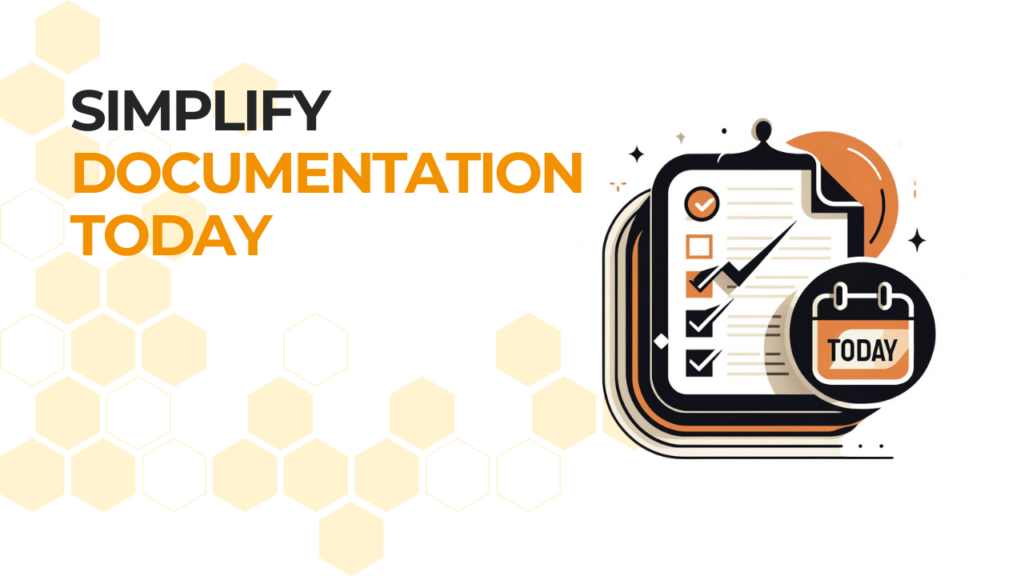 Simplify Documentation Today