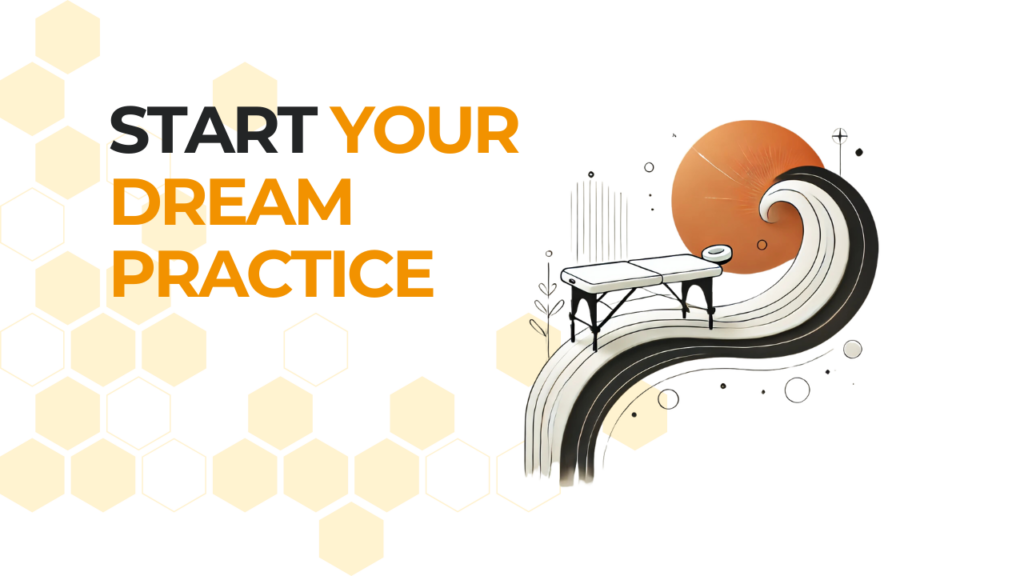 Start Your Dream Practice