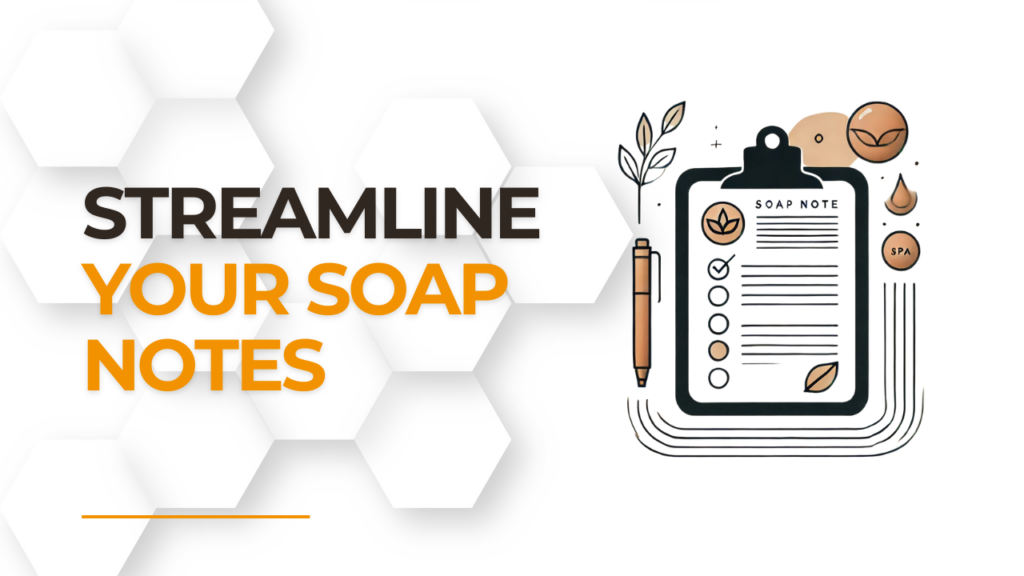 SOAP notes for massage therapists