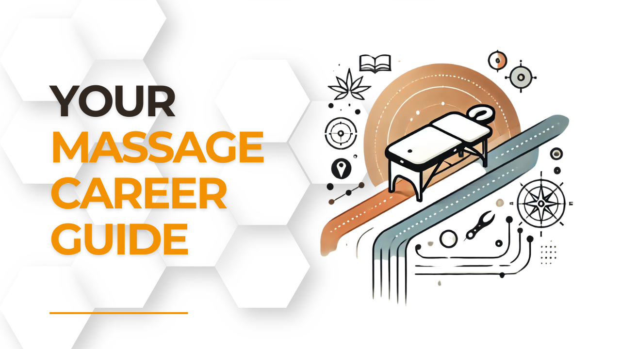 Your Massage Career Guide