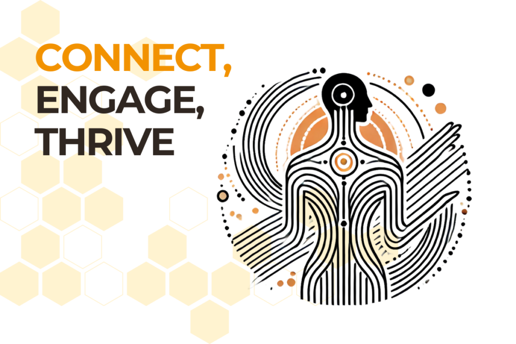 Connect, Engage, Thrive