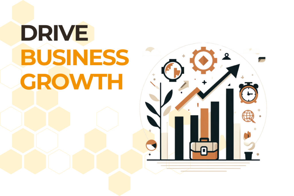 Drive Business Growth