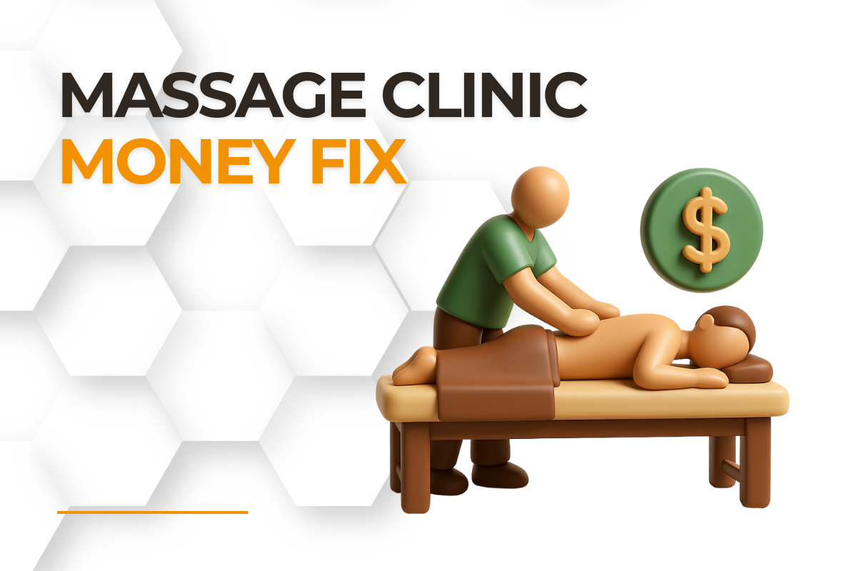 Massage Clinic Money Fix
