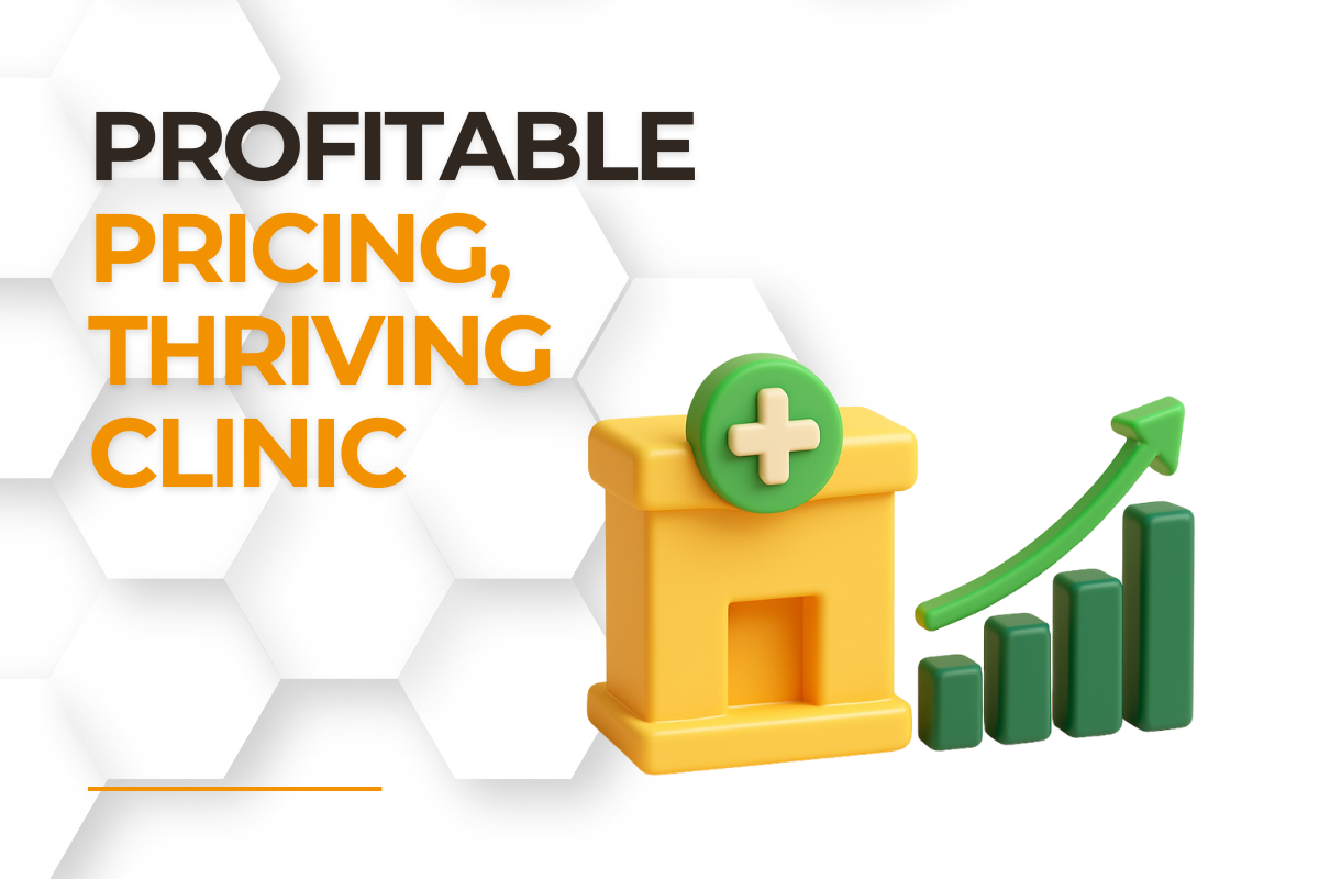 Profitable Pricing, Thriving Clinic