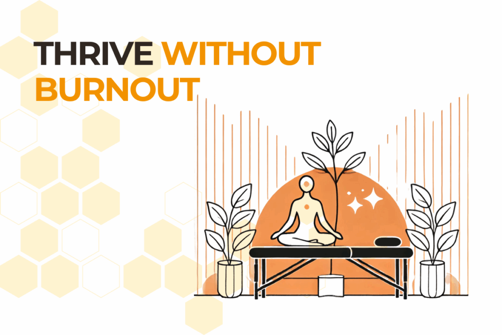 Thrive Without Burnout