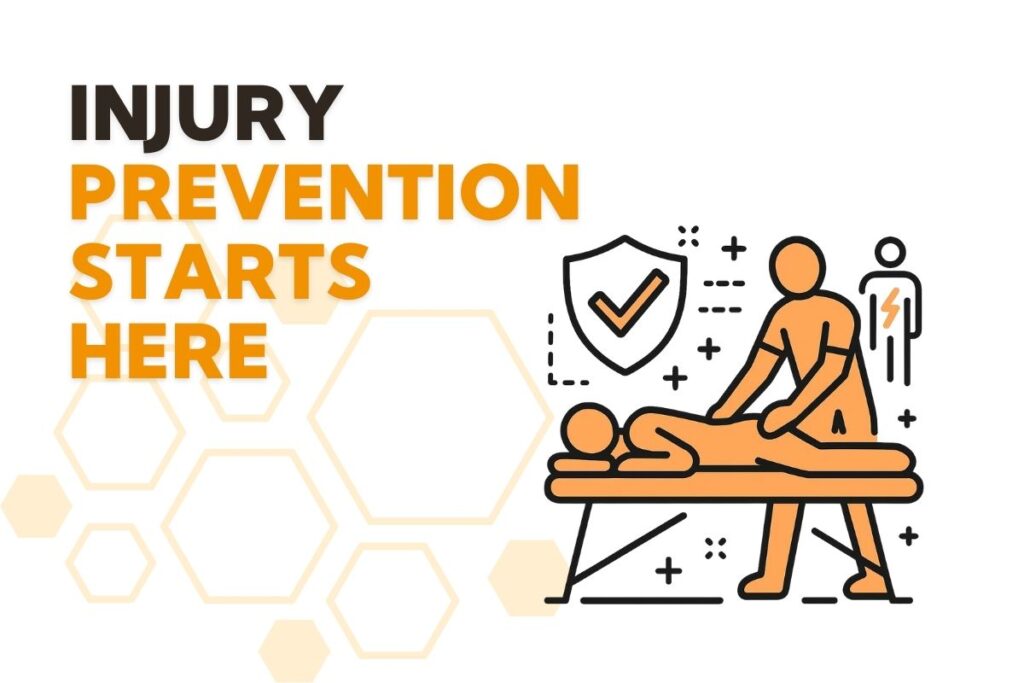 Injury Prevention Starts Here
