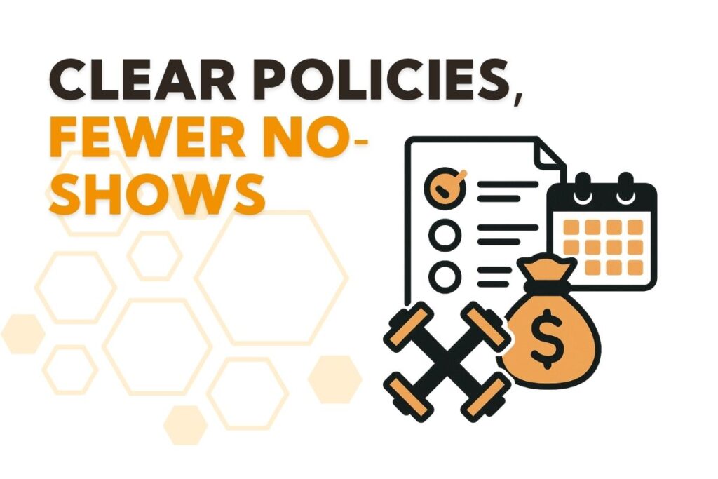 Clear Policies, Fewer No-Shows