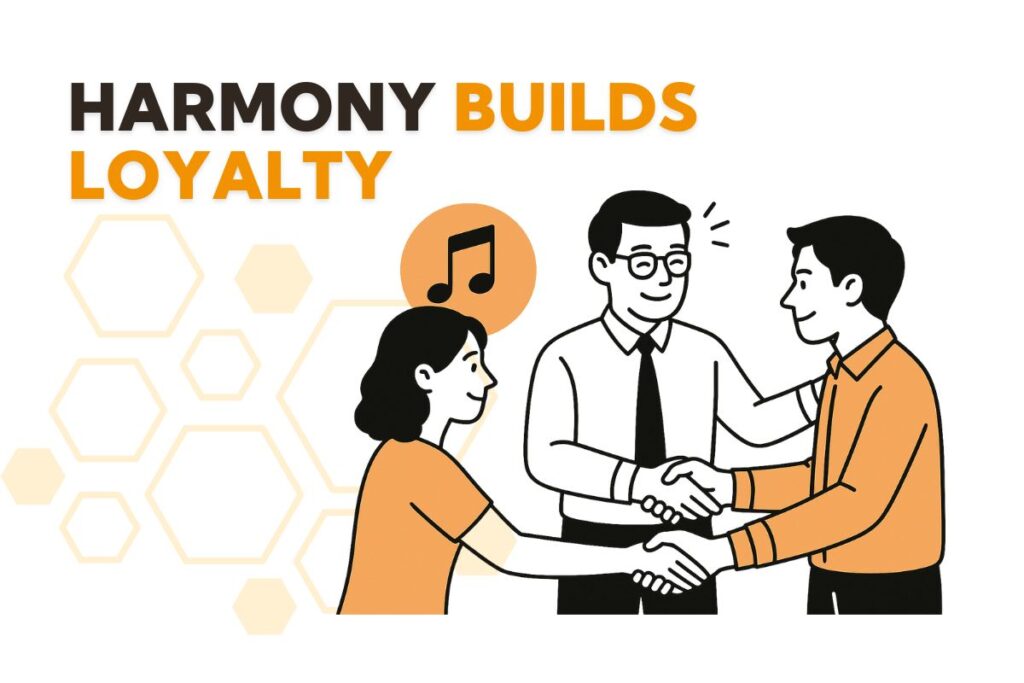 Harmony Builds Loyalty