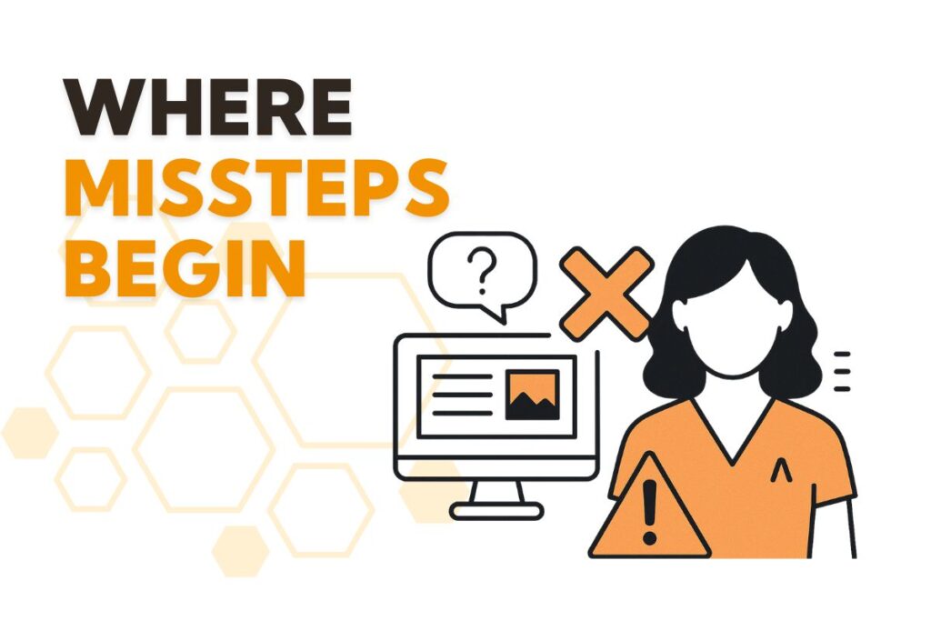 Where Missteps Begin