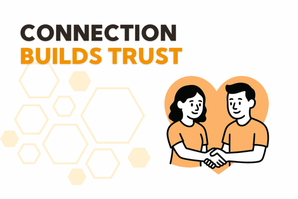 Connection Builds Trust