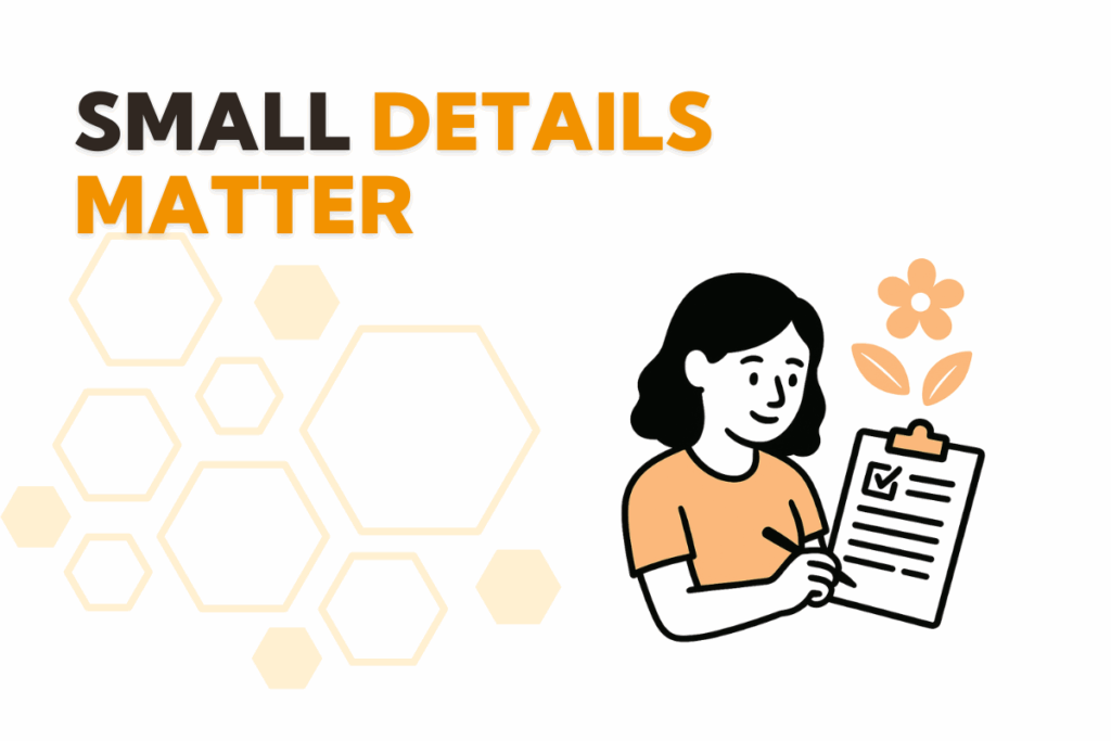 Small Details Matter