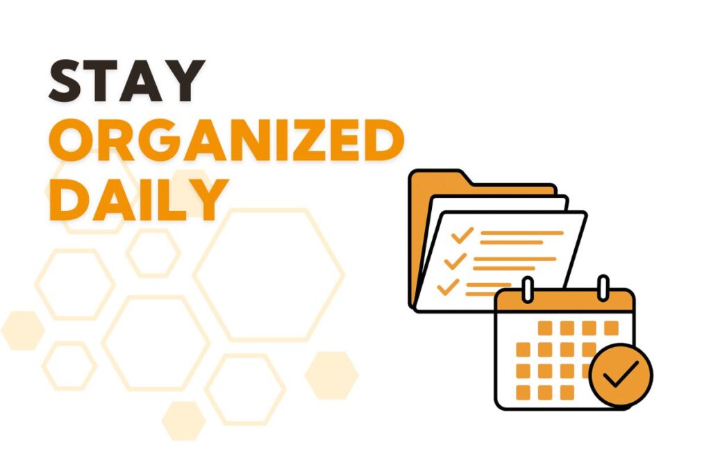 Stay Organized Daily