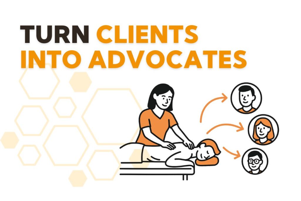 Turn Clients Into Advocates