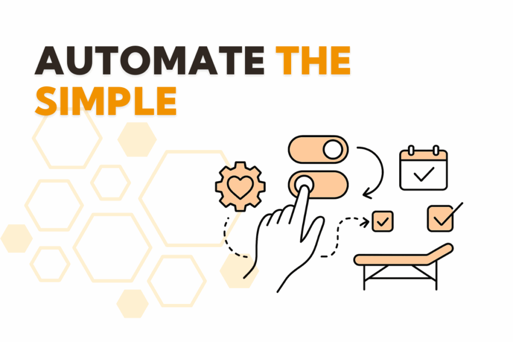 Automate The Simple