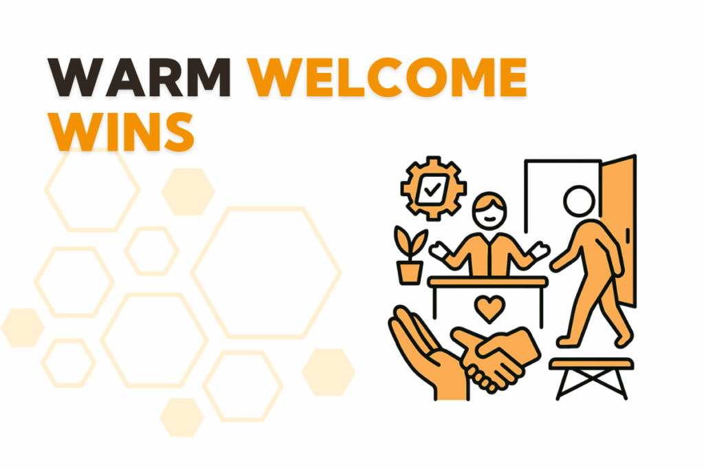 Warm Welcome Wins